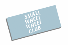 Load image into Gallery viewer, Small Wheel Wheel Club Vinyl